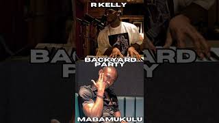 #rkelly - Backyard Party (Ft. Mabamukulu) [#amapiano Remake] 🤯🎶✨ #rnb #music #trending