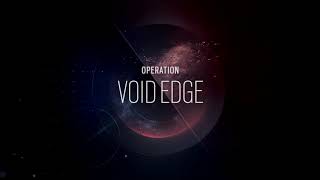 Operation Void Edge Main Menu OST Theme Music: Extended/Perfect Loop - Rainbow Six: Siege
