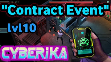 How To Clear Contract Event (lvl10)  | Cyberika: Action Cyberpunk RPG