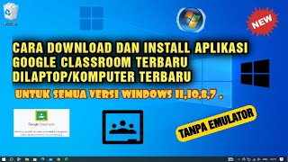 cara download dan install google classroom Terbaru di laptop/Pc Windows 10/11 tanpa emulator