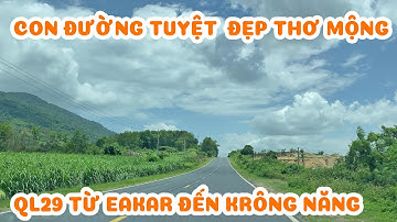 Cung Đường Tuyệt Đẹp QL29 Từ Eakar Đến Krông Năng