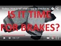 Brakes  how to tell when it may be time for new brakes when driving in elizabeth pa