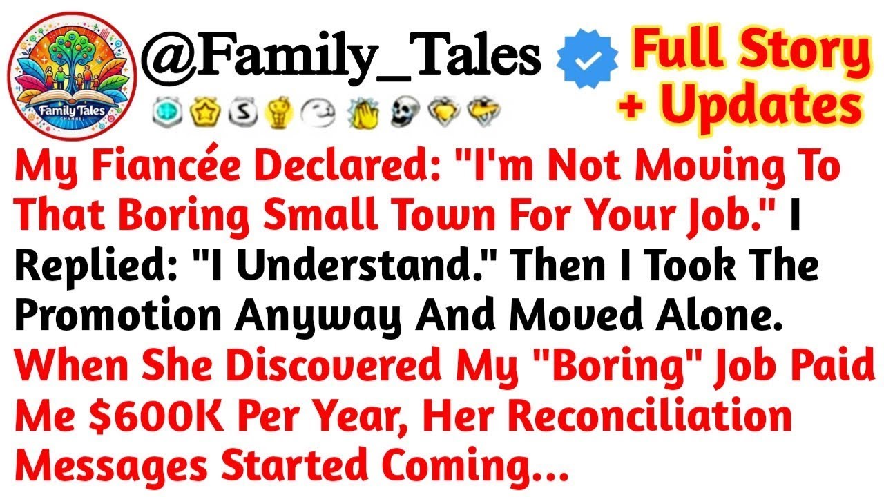 My Fiancée Declared   I'm Not Moving To That Boring Small Town For Your Job     Reddit Stories