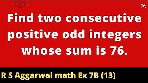 Find two consecutive positive odd integers whose sum is 76.