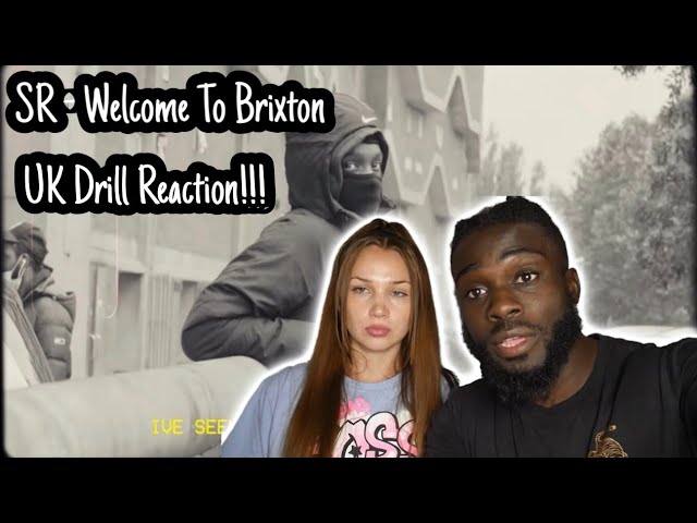 First Time Hearing UK Drill! SR - ‘Welcome To Brixton’