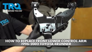 How to Replace Front Lower Control Arm 1996-2002 Toyota 4Runner