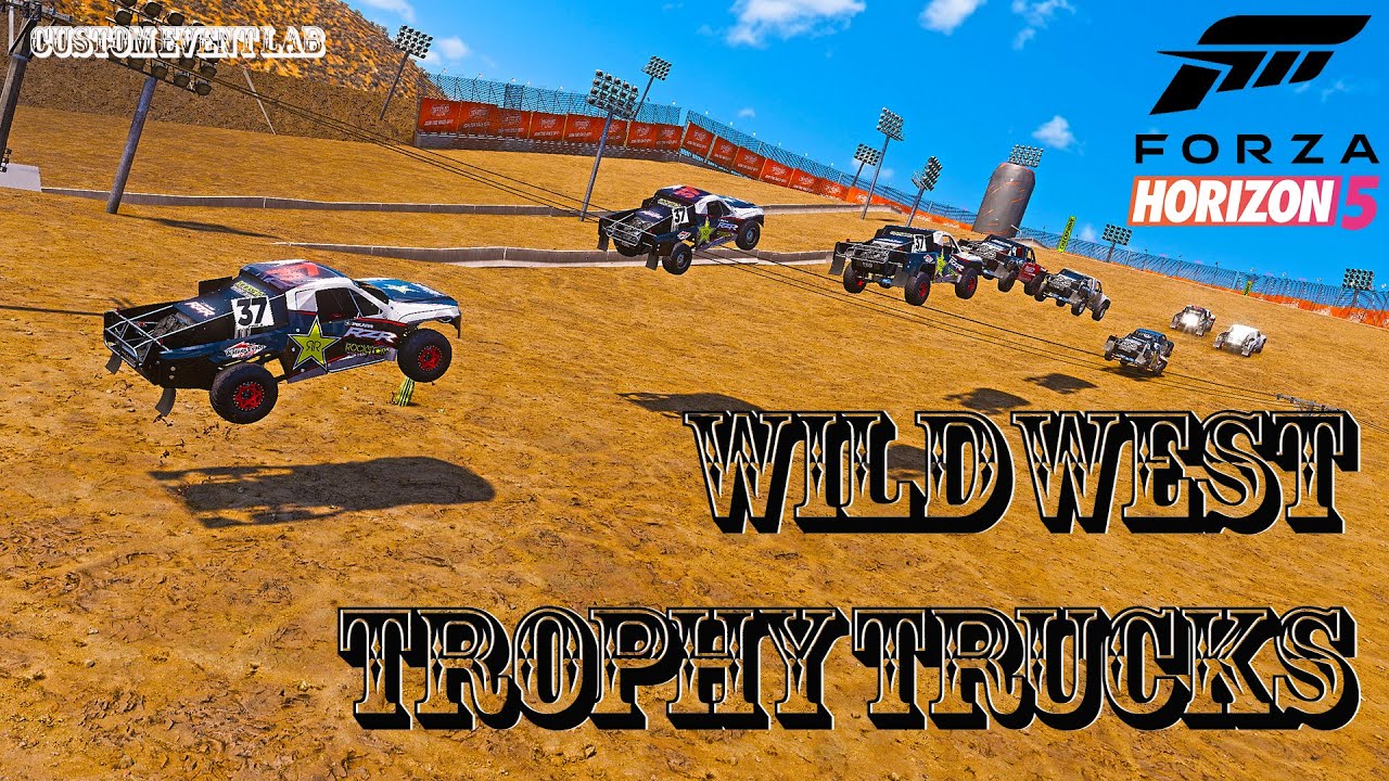 Wild West Motor Park Trophy Truck- CUSTOM EVENT LAB - AHESS2010 - Forza Horizon 5!
