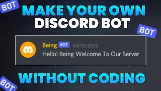 How To Make Your OWN Discord BOT Without Coding on Mobile - 2022