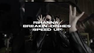 Watch Rihanna Breakin Dishes video