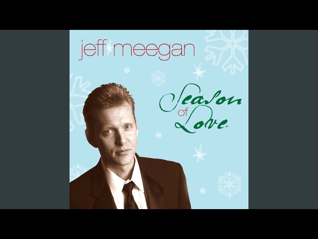 Jeff Meegan - Christmastime Is Here