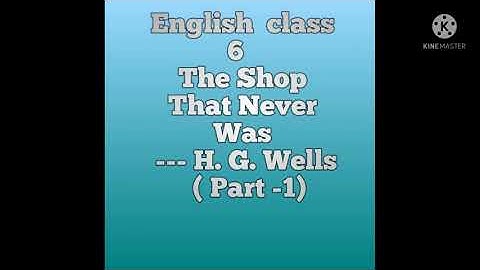 English class -6 The Shop That Never Was