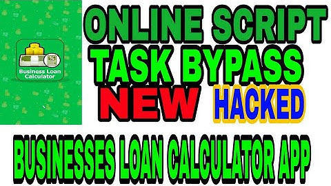 ONLINE SCRIPT TASK BYPASS//BUSINESSES LOAN CALCULATOR APP==LOOT LO..😎😃😎😃