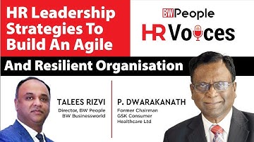 HR Leadership Strategies To Build An Agile And Resilient Organisation - BW People HR Voices