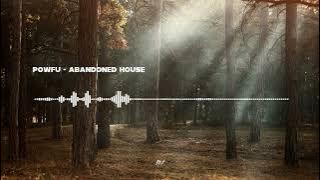 Powfu - Abandoned House