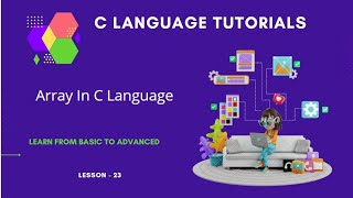 Array in C Language for the Absolute Beginners: C Tutorial In Hindi #23