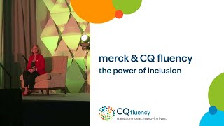 Merck & CQ fluency | The Power of Inclusion