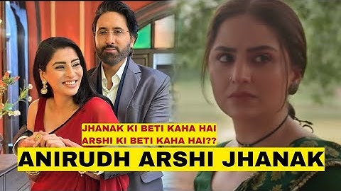 Jhanak 20 saal baad| Anirudh Arshi saath me| Moon aur Jhanak ka kya hua