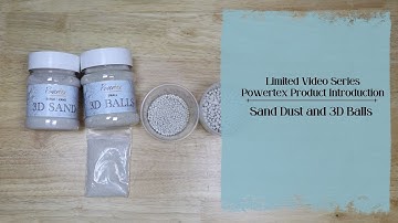 Powertex Product Introduction | Limited Series | 3D Balls and Sand Dust