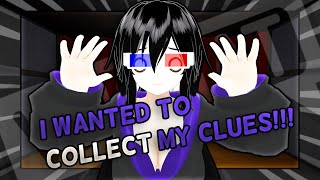 I Wanted To Collect My Clues Vrchat