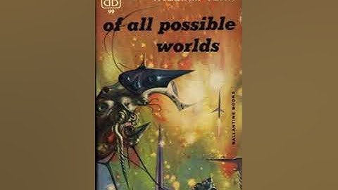 Of All Possible Worlds | Wikipedia audio article