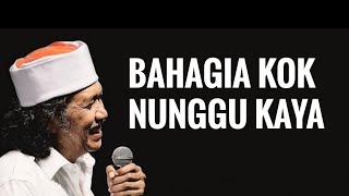 Mudahnya Resep Hidup Bahagia Ala Cak Nun