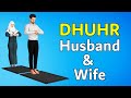 How to pray with wife islam - Dhuhr Prayer - Husband & Wife together