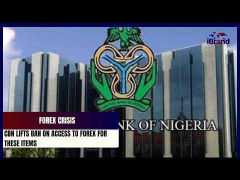 Forex Crisis: CBN Lifts Ban On Access To Forex For These Items