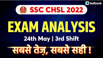 SSC CHSL Analysis 2022 | 24 May Shift 3 | SSC CHSL Exam Review + Asked Questions + Cut Off