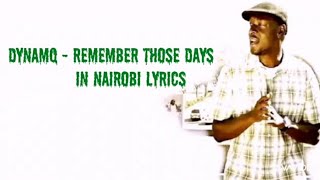 Dynamq - Remember those days in Nairobi Lyrics