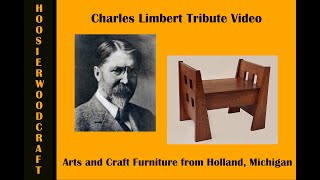 This is the story of Charles Limbert, Furniture Designer of Dutch Arts and Craft in Grand Rapids Michigan in 1902 to 1923 and the 