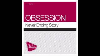 Obsession — Never Ending Story