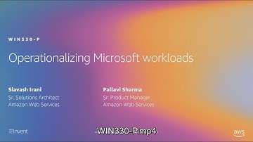 AWS re:Invent 2019: Operationalizing Microsoft workloads (WIN330-P)