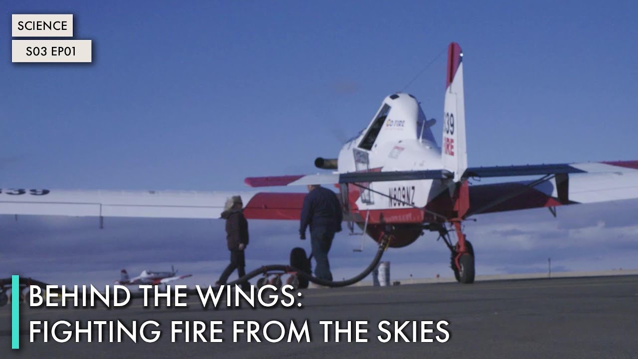 Behind The Wings: Fighting Fire from the Skies