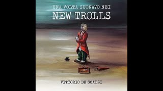 Vittorio De Scalzi - Una Volta Suonavo Nei New Trolls (Album Del 2021)