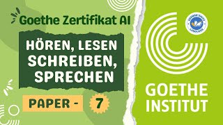 Goethe Zertifikat A1 || Paper - 7 || Hören, Lesen, Schreiben, Sprechen mit Losungen