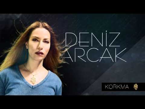 Deniz Arcak - Korkma mp3 indir