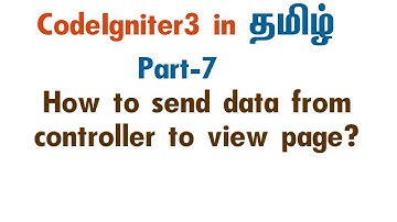 #7 How to send data from controller to view page in tamil | Codeigniter tutorial in tamil