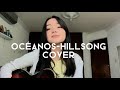 OCÉANOS - Hillsong COVER by Angie Campos