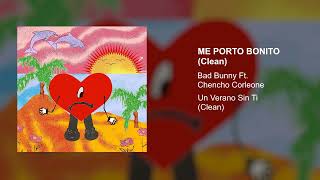 Video thumbnail of "Bad Bunny, Chencho Corleone - Me Porto Bonito (Audio Clean Version)"