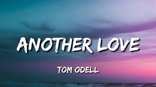 Video thumbnail of "Tom Odell - Another Love (Lyrics)"