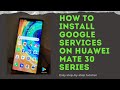 How to install Google Mobile Services on Mate 30/Pro using PC/Laptop via HiSuite.