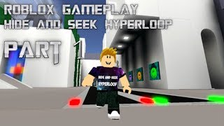 Hide and Seek Hyperloop - Roblox Gameplay Episode 2