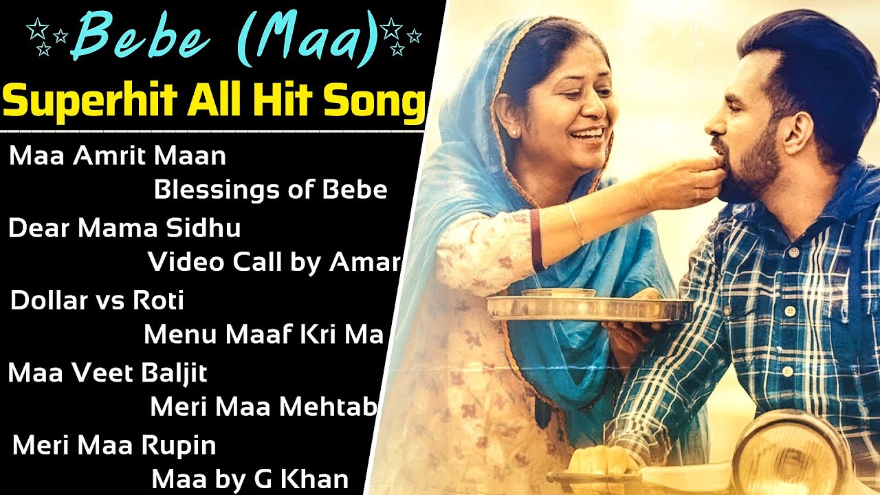 Bebe Maa All Song 2021  New Punjabi Songs 2021 Best Songs Maa  All Punjabi Song Collection Full