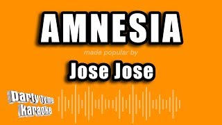 Jose Jose - Amnesia (Versión Karaoke)