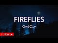 FIREFLIES  |  OWL CITY  |  1HOUR LOOP  | nonstop