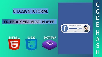 UI Design Tutorial - Facebook Mini Music Player UI | HTML CSS BOOTSTRAP | UI Design