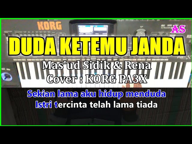 DUDA KETEMU JANDA - Mas'ud Sidik & Rena - Karaoke Qasidah ( Cover ) Korg pa3x class=