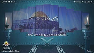 95 سورة التين | القارئ محمد المحيسني - Muhammad Al Muhaisni - برواية حفص عن عاصم