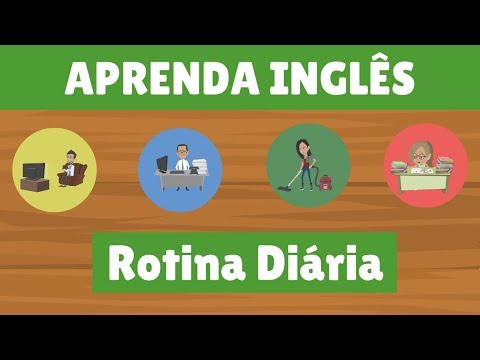 A Rotina diária - Vocabulário de Inglês