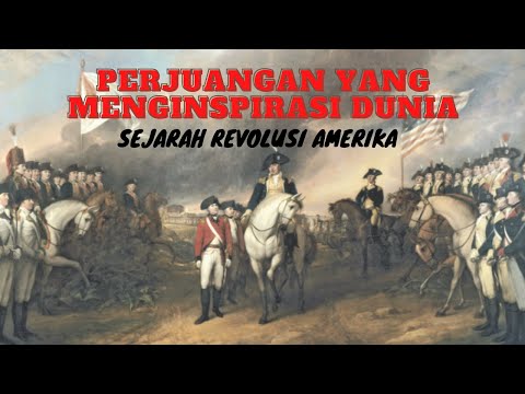 Sejarah Revolusi Amerika Sebagai Revolusi Besar Pertama di Dunia